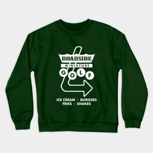 Roadside Miniature Golf (new) Crewneck Sweatshirt